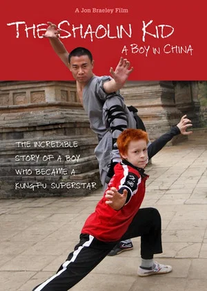 Постер: The Shaolin Kid: A Boy In China