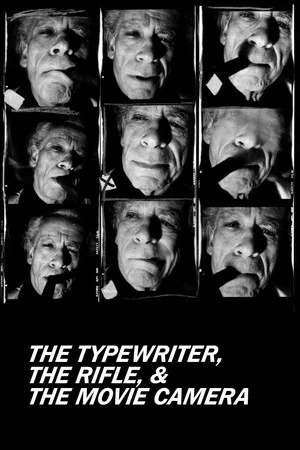 Постер: The Typewriter, the Rifle & the Movie Camera