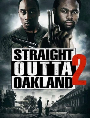 Постер: Straight Outta Oakland 2
