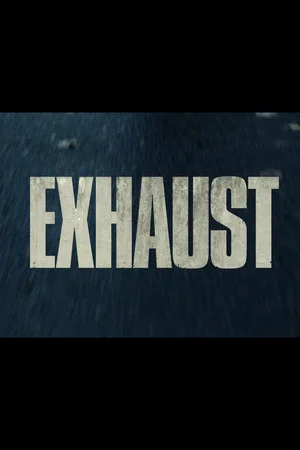 Постер: Exhaust