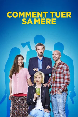 Постер: Comment tuer sa mère