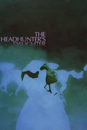Постер: The Headhunter's Daughter