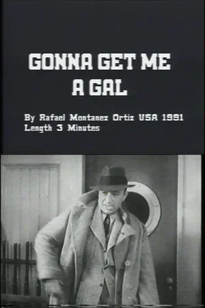 Постер: Gonna Get Me a Gal