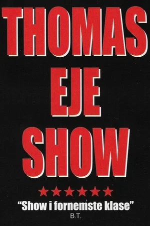 Постер: Thomas Eje show
