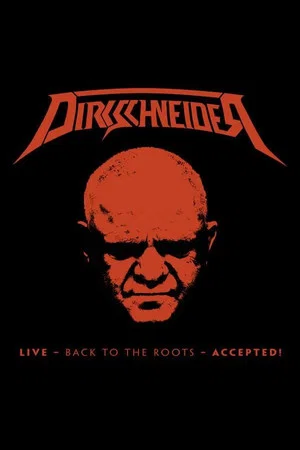 Постер: Dirkschneider: Live - Back to the Roots - Accepted!