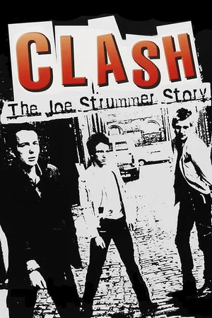 Постер: The Clash: The Joe Strummer Story