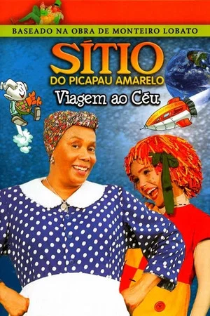 Постер: Sítio do Picapau Amarelo: Viagem ao Céu