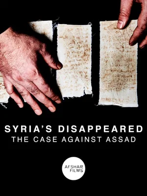 Постер: Syria's Disappeared: The Case Against Assad