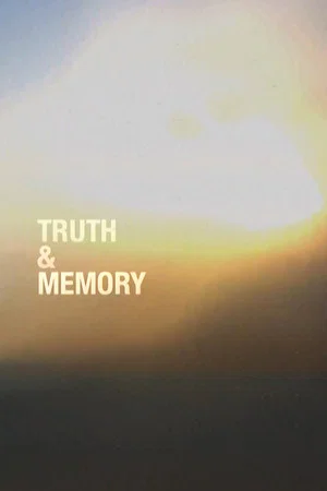 Постер: Truth & Memory