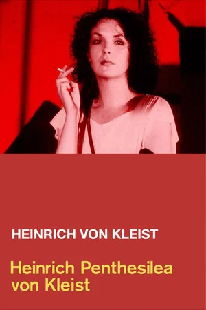 Постер: Heinrich Penthesilea von Kleist