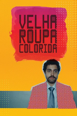 Постер: Velha Roupa Colorida
