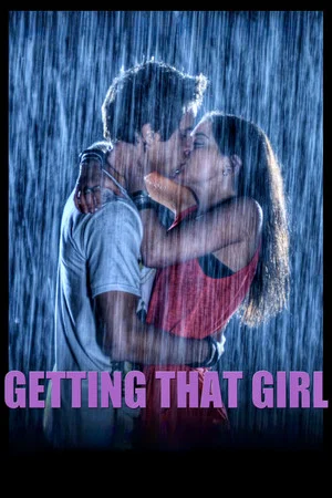 Постер: Getting That Girl