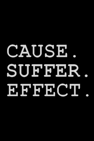 Постер: Cause Suffer Effect