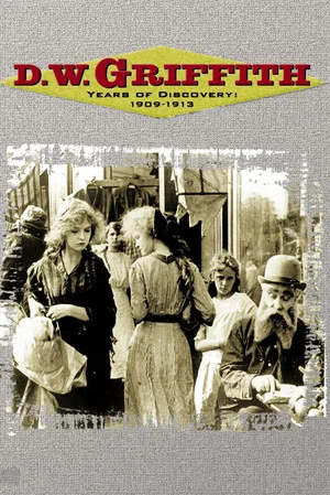 Постер: D.W. Griffith - Years of Discovery 1909-1913