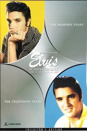 Постер: The Definitive Elvis 25th Anniversary: Vol. 1 The Memphis Years & The Television Years