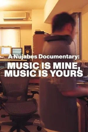 Постер: A Nujabes Documentary - MUSIC IS MINE MUSIC IS YOURS