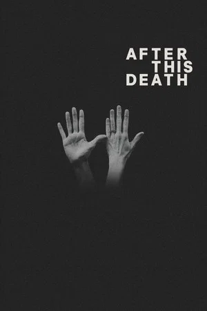 Постер: After This Death