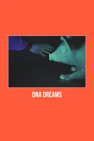 Постер: DNA Dreams