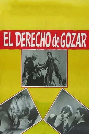 Постер: El derecho de gozar