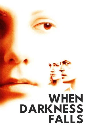 Постер: When Darkness Falls