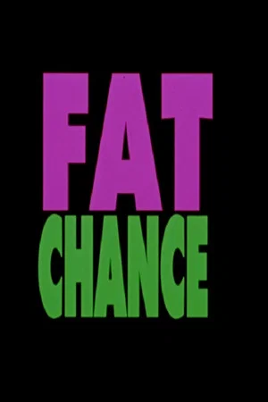 Постер: Fat Chance
