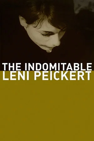 Постер: The Indomitable Leni Peickert