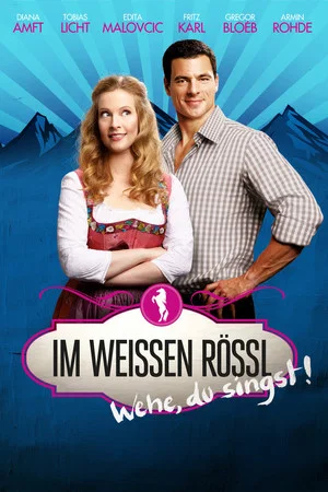 Постер: Im Weissen Rössl - Wehe, du singst!