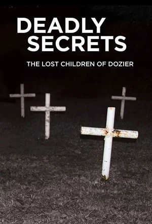 Постер: Deadly Secrets: The Lost Children of Dozier