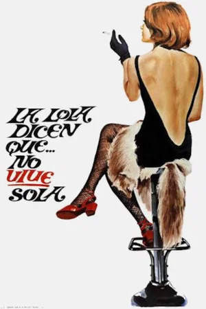 Постер: Lola, They Say She Does Not Live Alone