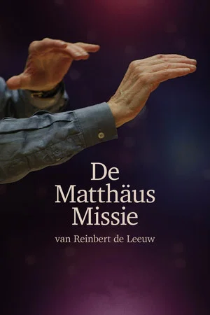 Постер: De Matthäus missie van Reinbert de Leeuw