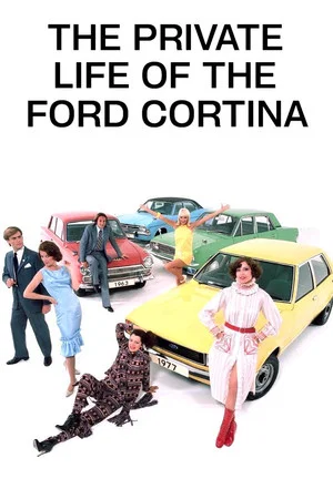 Постер: The Private Life of the Ford Cortina