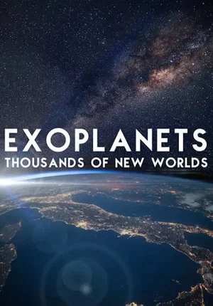 Постер: Exoplanets: Thousands of New Worlds