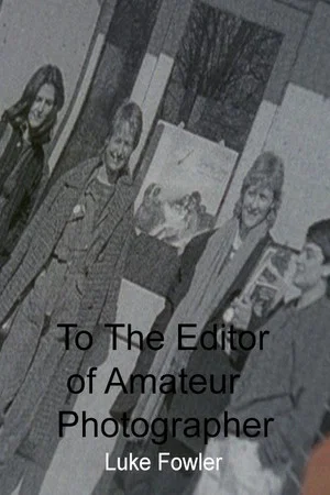 Постер: To The Editor of Amateur Photographer