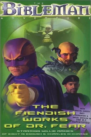 Постер: Bibleman: The Fiendish Works of Dr. Fear