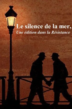 Постер: Le Silence de la mer, une édition dans la Résistance