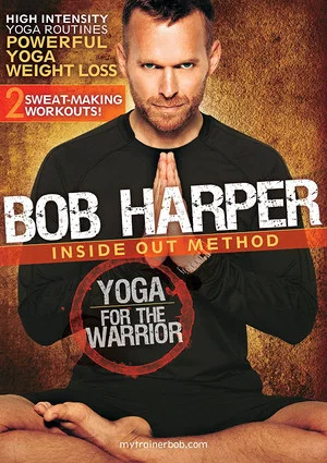 Постер: Bob Harper: Inside Out Method - Yoga for the Warrior Workout 2