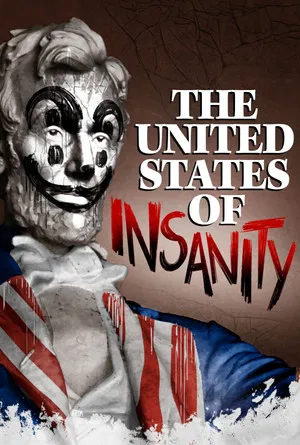 Постер: The United States of Insanity