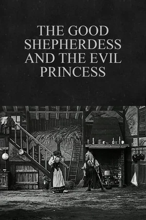 Постер: The Good Shepherdess and the Evil Princess