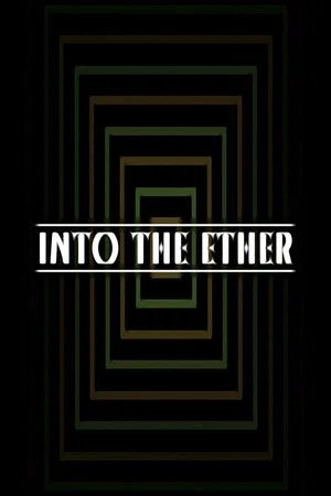 Постер: Into the Ether