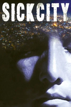 Постер: Sick City