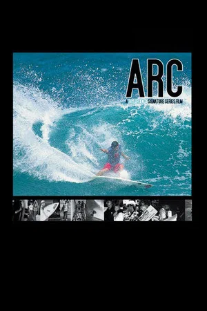 Постер: Arc: A Taylor Knox Signature Series Film