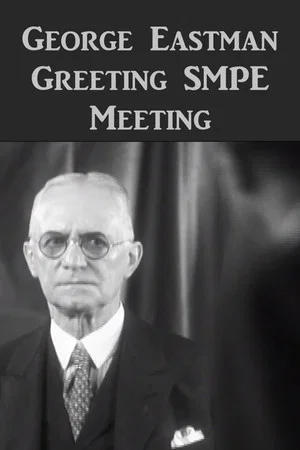 Постер: George Eastman Greeting SMPE