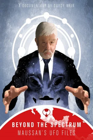 Постер: Beyond The Spectrum: Maussan's UFO Files