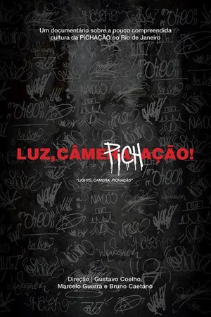Постер: Luz, Câmera, Pichação!