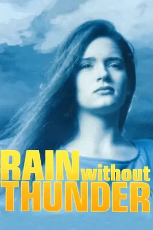 Постер: Rain Without Thunder