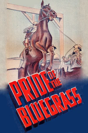Постер: Pride of the Blue Grass