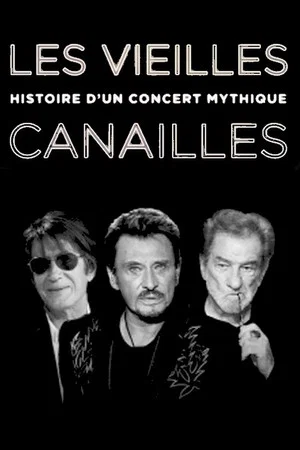 Постер: Les Vieilles Canailles : Histoire d'un concert mythique