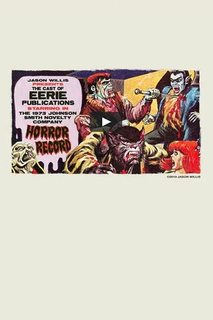 Постер: The Cast of Eerie Publications Perform the Johnson-Smith Novelty Company Horror Record