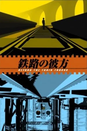 Постер: Beyond the Train Tracks