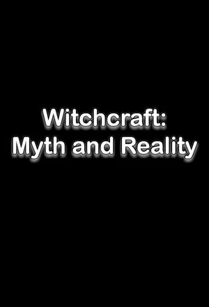 Постер: Witchcraft: Myth and Reality
